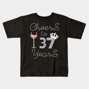 Girl Queen Drink Wine Cheers To 37 Years Old Happy Birthday Kids T-Shirt